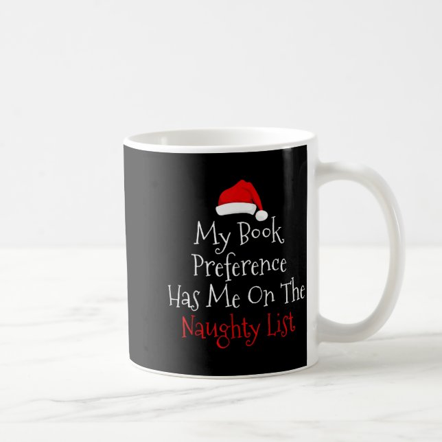My Book Preference Has Me On The Naughty List Chri Kaffemugg (Höger)