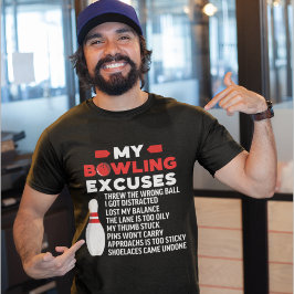 My Bowling Excuses, Funny Bowling Lovers T Shirt
