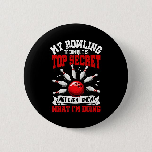 My Bowling Technique Funny Bowling Bowler Men Wome Knapp (Framsida)