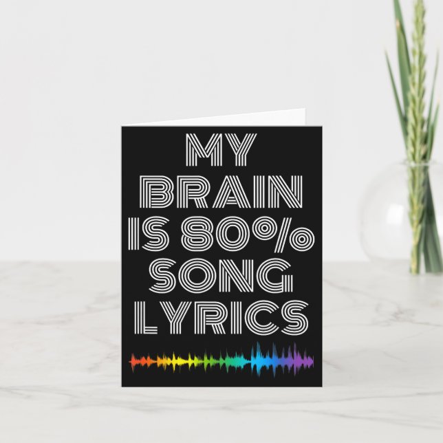 My Brain Is 80% Song Lyrics Funny Music Lover  Kort (Framsida)
