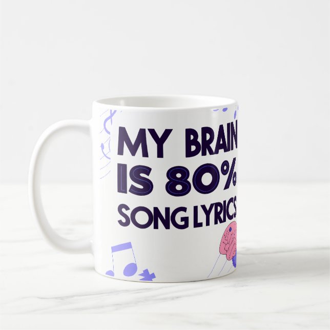 "My Brain Is 80% Song Lyrics" Graphic Kaffemugg (Vänster)