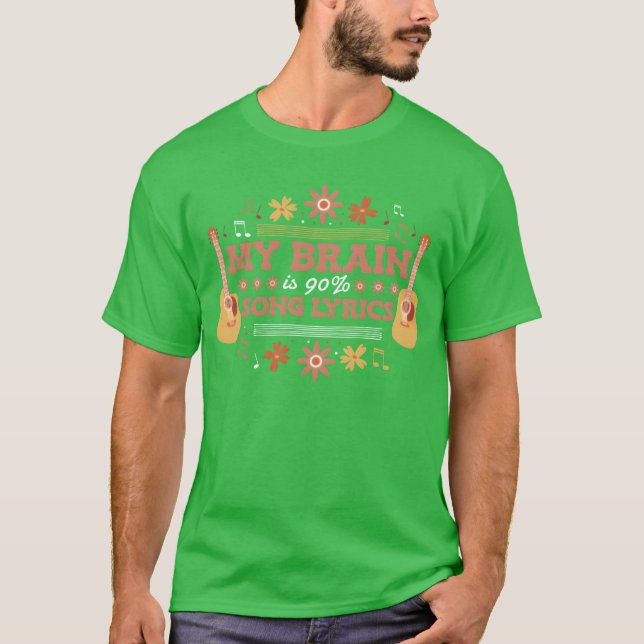 My Brain Is 90 Percent Song Lyrics Guitar friends T Shirt (Framsida)