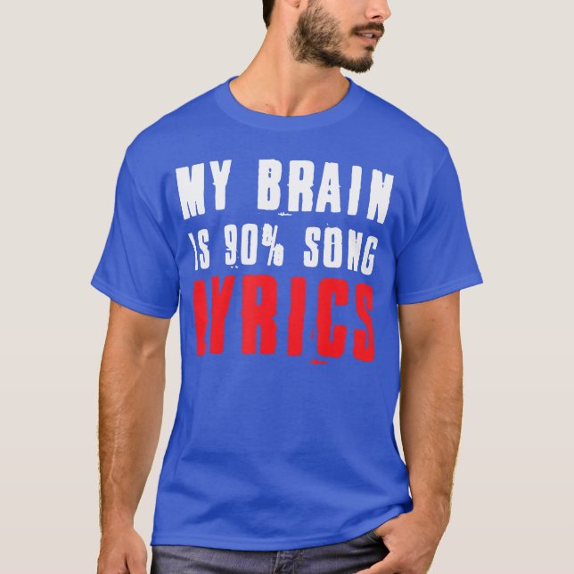 My Brain is 90ong Lyrics Funny Music Life retro T Shirt (Framsida)
