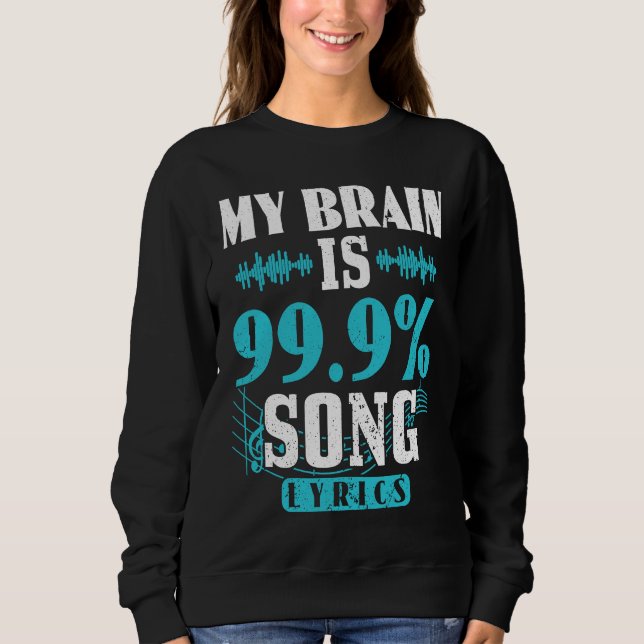 My Brain Is 99 Percent Song Lyrics Funny Karaoke S T Shirt (Framsida)