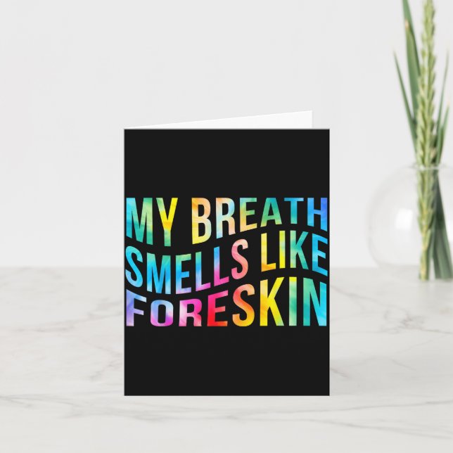 My Breath Smells Like Foreskin Funny Adult Humor D Kort (Framsida)