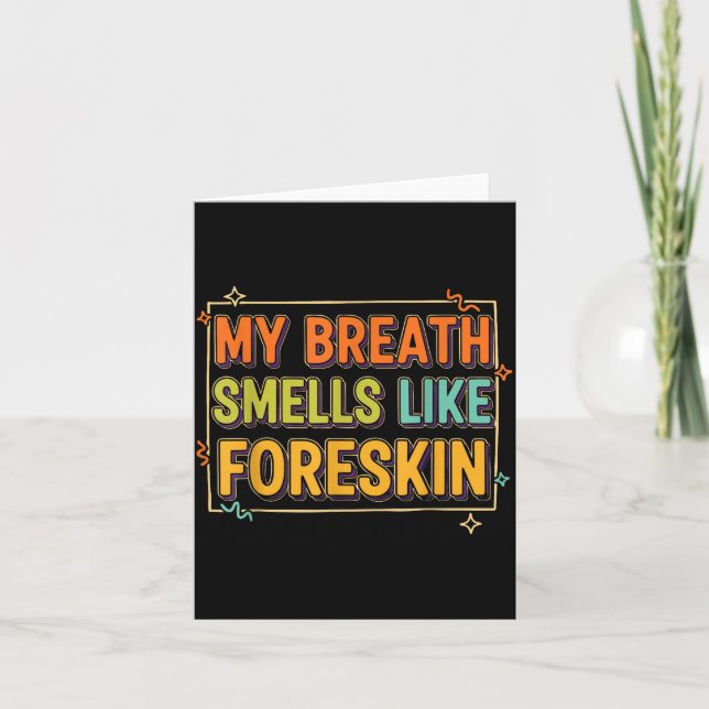 My Breath Smells Like Foreskin Funny Adult Humor  Kort (Framsida)
