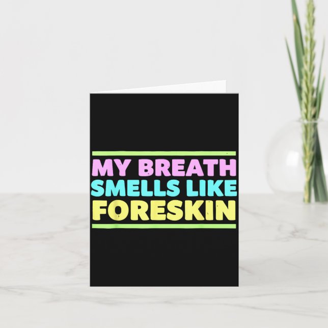 My Breath Smells Like Foreskin Funny Adult Humor  Kort (Framsida)