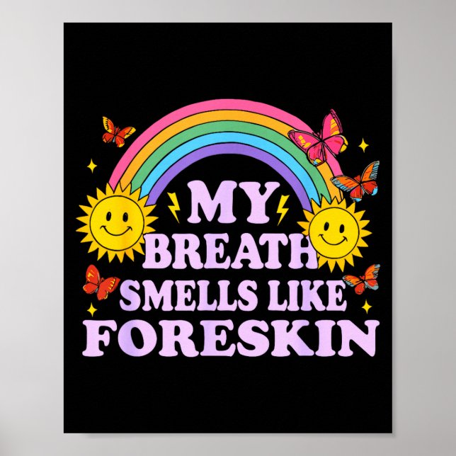 My Breath Smells Like Foreskin  Poster (Framsidan)