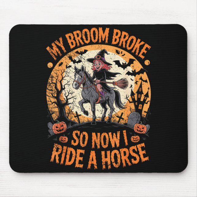 My Broom Broke So Now I Ride A Horse  Musmatta (Framsidan)