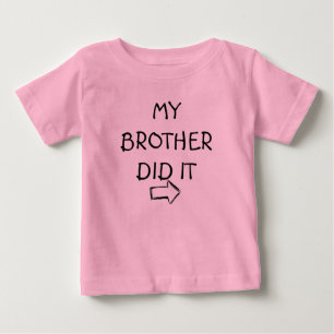 "MY BROTHER DID" ROLIGT T-SHIRT