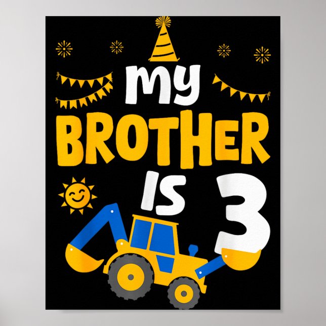 My Brother Is 3 3rd Birthday Boy Digger Constructi Poster (Framsidan)