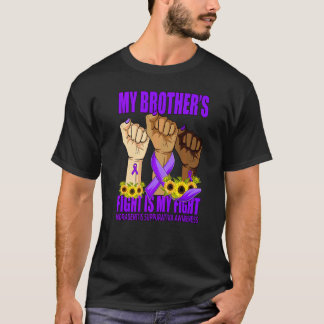 My Brother's Fight Is My Fight Hidradenitis Suppur T Shirt