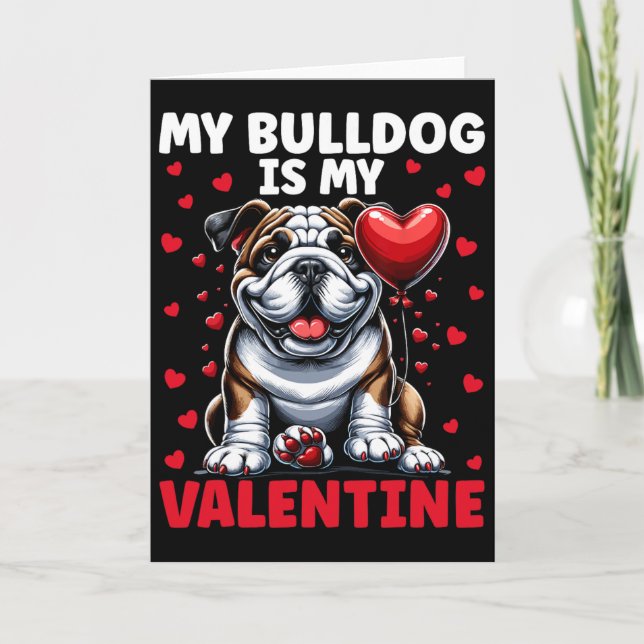 My Bulldog Is My Valentine English Bulldog Valenti Kort (Framsida)