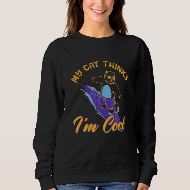 My Cat Hinks I M Cool  Cat  Men Women T Shirt (Framsida)