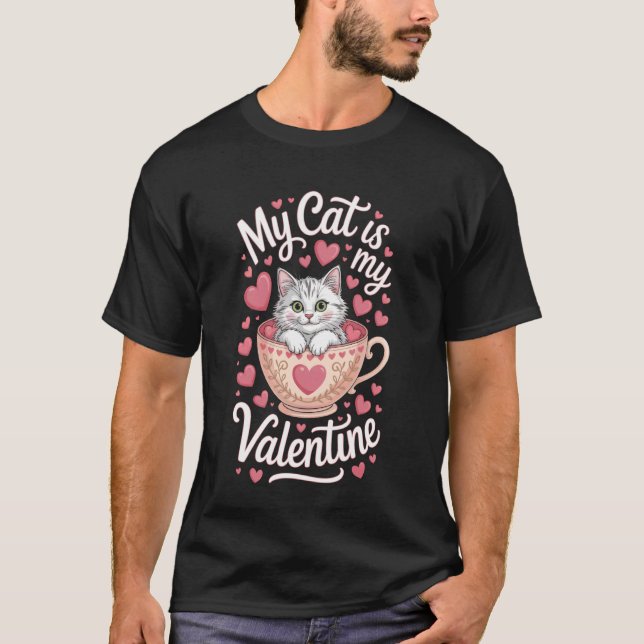 My Cat Is My Valentine Adorable Kitty T Shirt (Framsida)