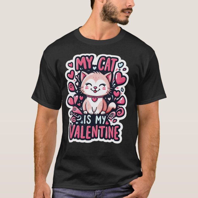 My Cat is My Valentine Cute Cat Valentines Day T Shirt (Framsida)