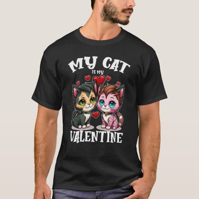 My Cat Is My Valentine Cute Valentine's Day Cat Da T Shirt (Framsida)