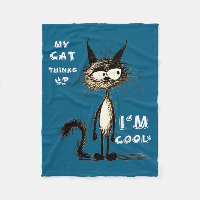 My Cat Thinks I'm Cool Funny Gift For Pet Lover Hu Fleecefilt (Framsidan)