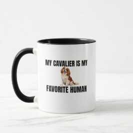 My Cavalier Is My Favorite Human Mug Mugg
