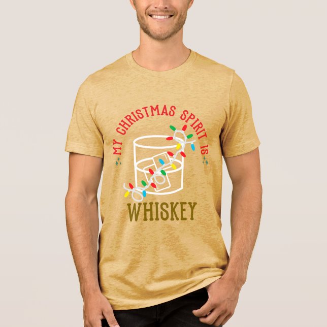 My Christmas Spirit Is WHISKEY T Shirt (Framsida)