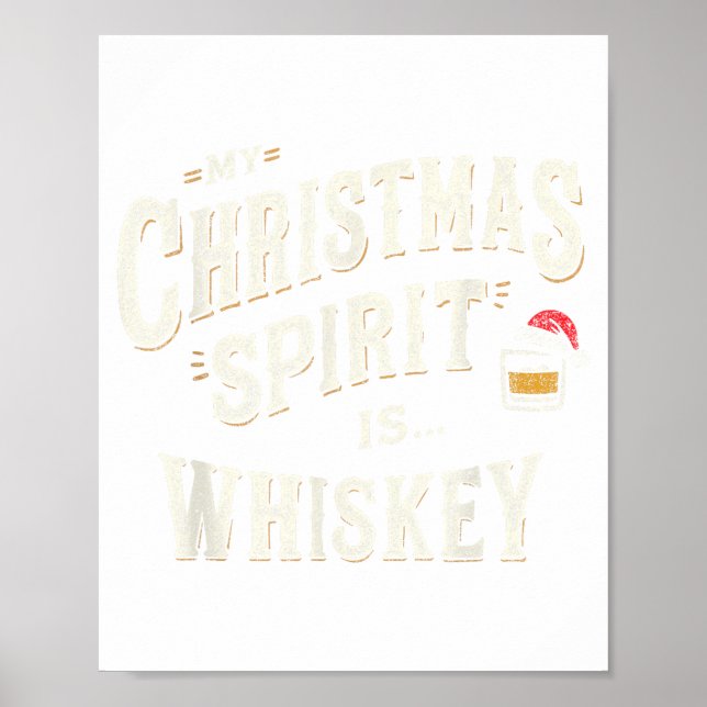 My Christmas Srit Is Whiskey Funny Xmas Whisky Dri Poster (Framsidan)