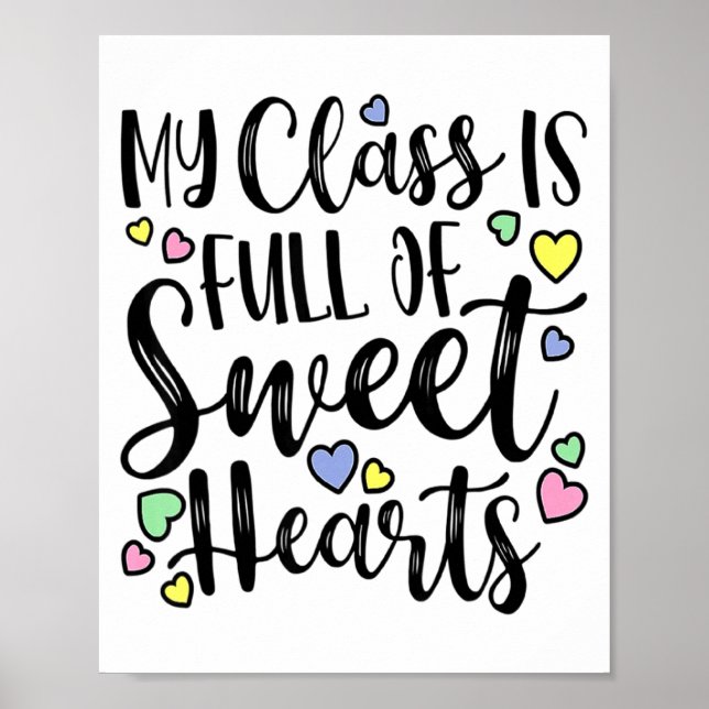 My Cl Is Full Of Sweet Heart Valentines Day Cu  Poster (Framsidan)