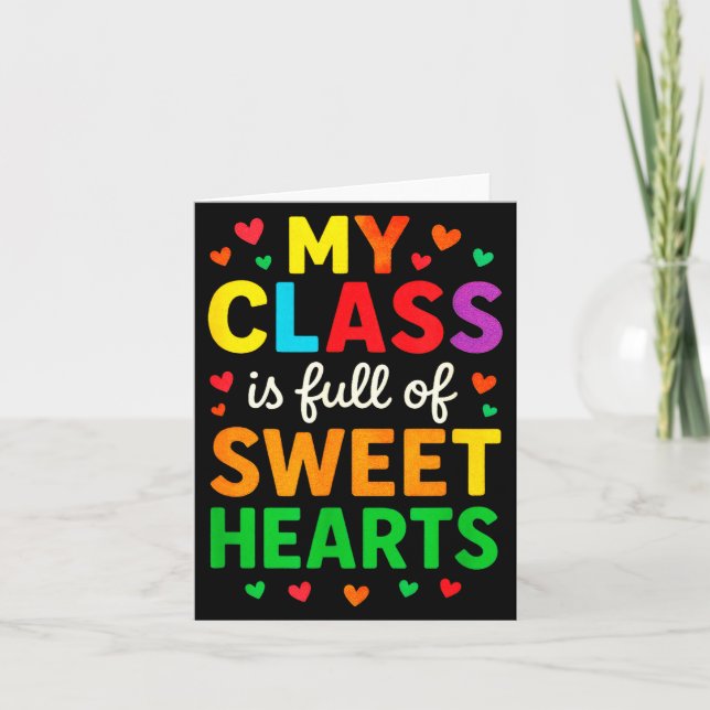 My Cl Is Full Of Sweethearts - Teachers Valentines Kort (Framsida)