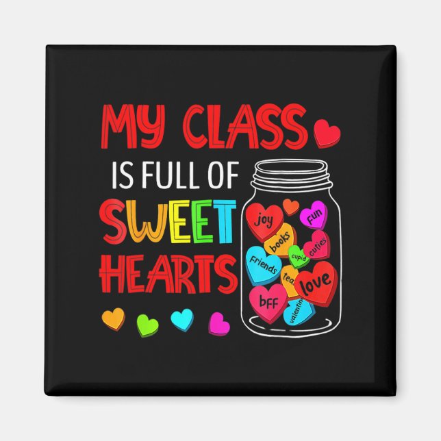 My Cl Is Full Of Sweethearts Valentines Day F  Magnet (Framsidan)
