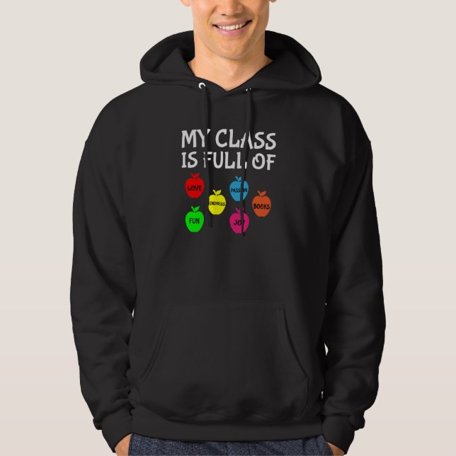 My Class Is Full Of Apples Valentines Day Teacher Hoodie (Framsida)