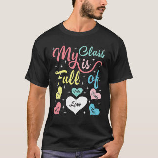 My Class Is Full Of Hearts Teacher Womens Valentin T Shirt