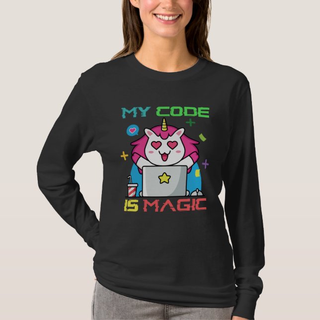 My Code Is Magic Unicorn Code Programmer Coding To T Shirt (Framsida)