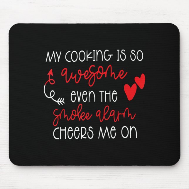 My Cooking Is So Awesome Even The Smoke Alarm Funn Musmatta (Framsidan)