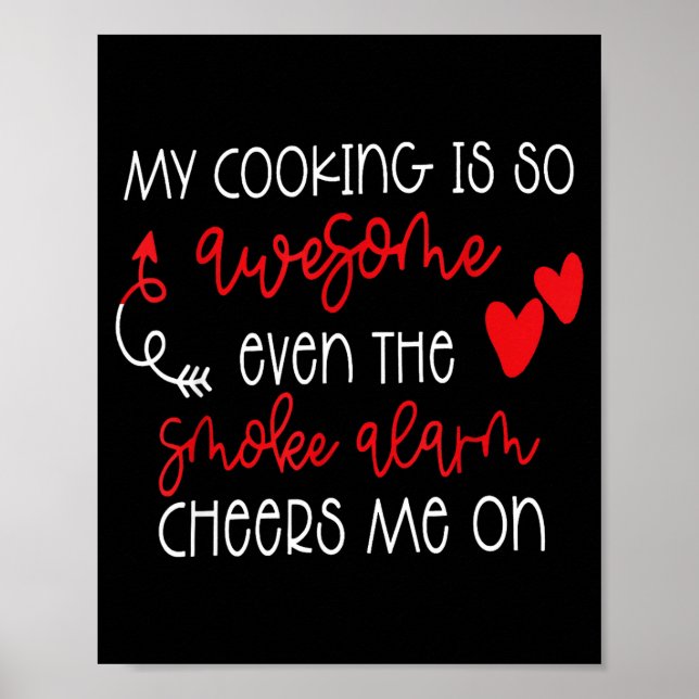 My Cooking Is So Awesome Even The Smoke Alarm Funn Poster (Framsidan)