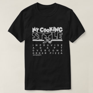 My Cooking Stil T Shirt