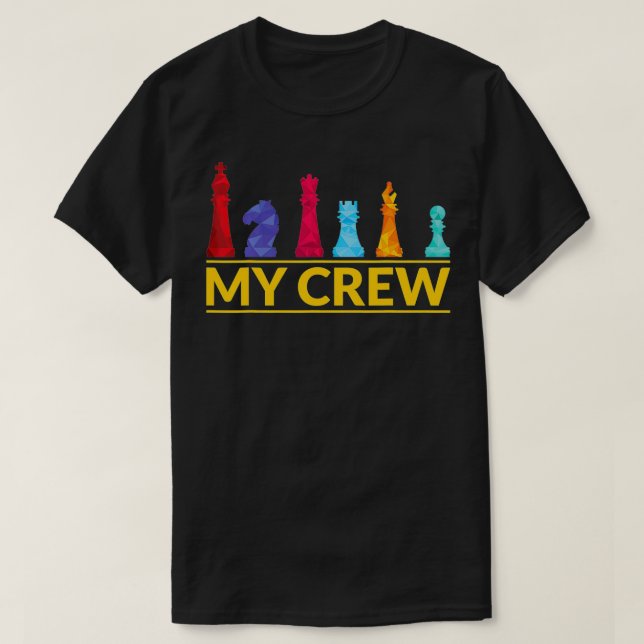My Crew Chess lover chess Player Design  T Shirt (Design framsida)