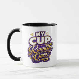My Cup Runneth Over - Christian Mugg