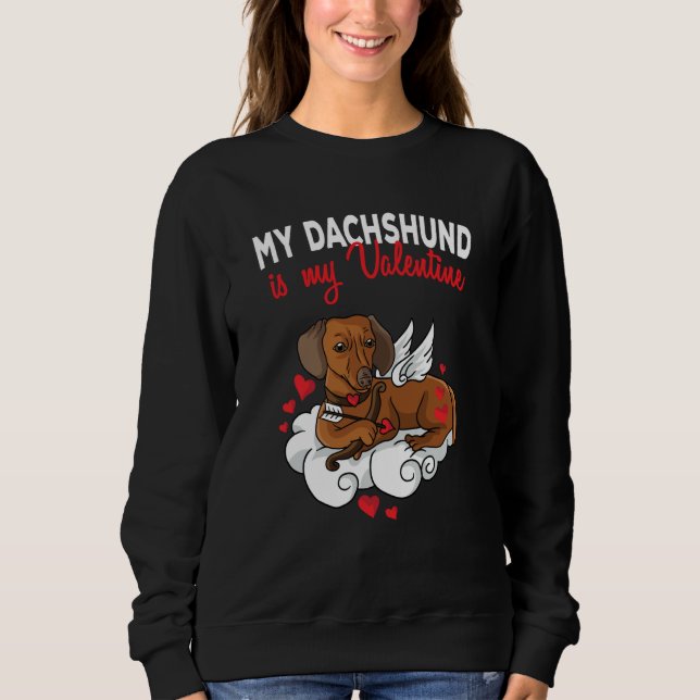 My Dachshund Is My Valentine Dog  Valentines Day T Shirt (Framsida)