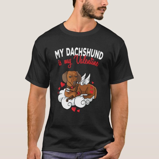 My Dachshund Is My Valentine Dog  Valentines Day T Shirt (Framsida)