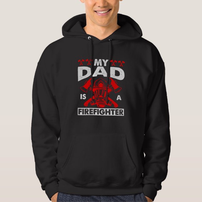 My Dad Is A Firefighter Fireman Firefighter Kid Hoodie (Framsida)