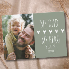 My Dad My Hero Scrip 1 Photo for Dad Meddelande