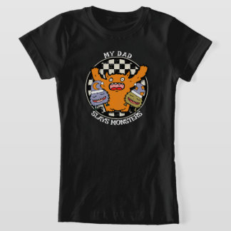 My Dad Slays Monsters Father's Day Proud Child  T Shirt