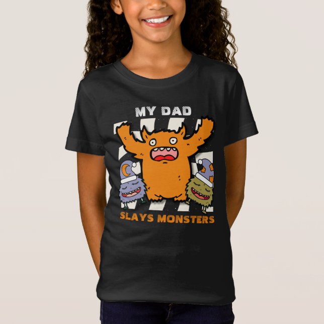 My Dad Slays Monsters  T Shirt (Framsida)