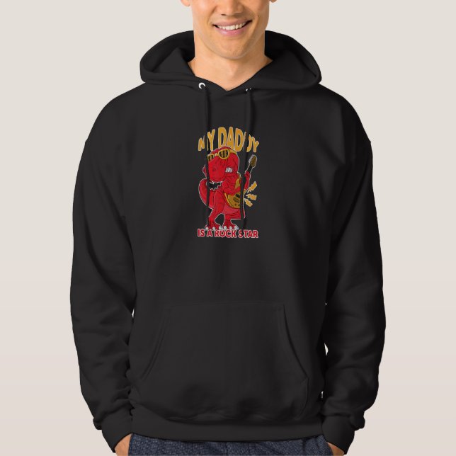 My Daddy Is a Rock Legend  Dinosaur Hoodie (Framsida)