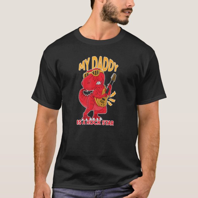 My Daddy Is a Rock Legend  Dinosaur T Shirt (Framsida)