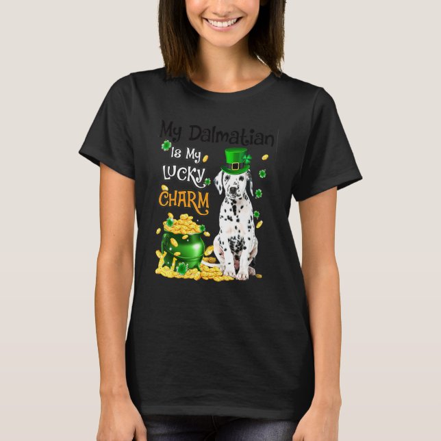 My Dalmatian Is My Lucky Charm Cute Dog Patricks D T Shirt (Framsida)