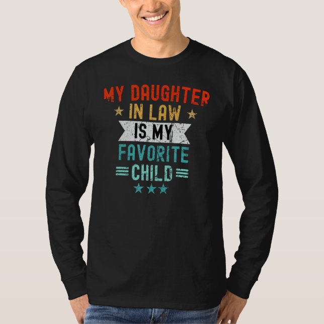 My Daughter In Law Is My Favorite Child Funny Fami T Shirt (Framsida)