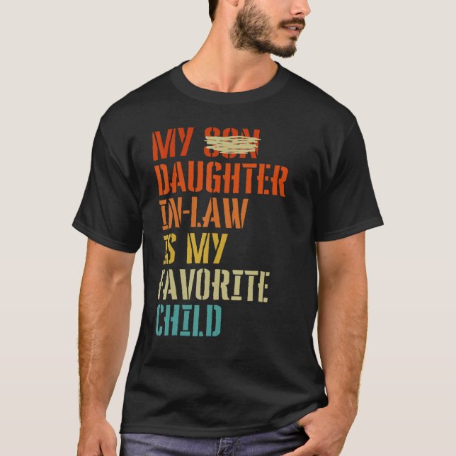 My Daughter In Law Is My Favorite Child Mother in  T Shirt (Framsida)
