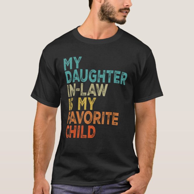 My Daughter In Law Is My Favorite Child Retro Vint T Shirt (Framsida)