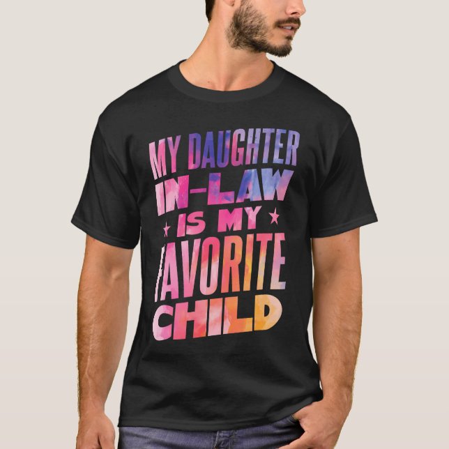 My Daughter In Law Is My Favorite Child T Shirt (Framsida)
