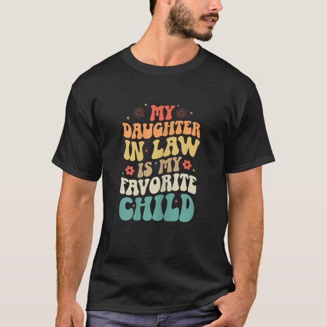My Daughter-in-Law is My Favorite Child T Shirt (Framsida)